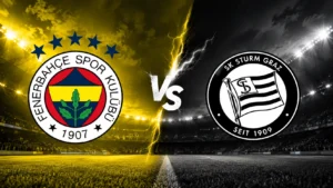 Fenerbahçe Maçı Bugün Saat Kaçta, Hangi Kanalda? Fenerbahçe Sturm Graz TV100 Canlı İzle